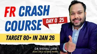 FR Crash Course - DAY 0 | Jan 2026 Exams | CA Vishal Jain