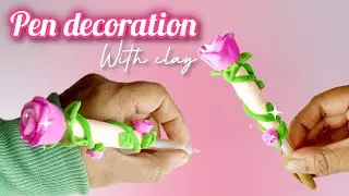Pen decoration ideas with clay ✨ How to decorate pen 