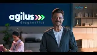 Khud Ko Test Kartey Raho | Agilus Diagnostics | Anil Kapoor