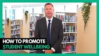 How to Promote Student Wellbeing by Neil Matthews