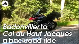 Motorcycle Touring: Badonviller to Col du Haut Jacques, a backroad ride