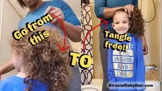 Detangling Curly Biracial Hair Care Routine | Biracial Baby Hair