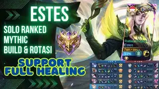 GAMEPLAY ESTES SUPPORT SOLO RANKED MYTHIC 2025 | ROTASI & BUILD | MOBILE LEGENDS