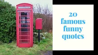 20 famous funny quotes