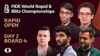 Board 4 | Day 2 | Open | FIDE World Rapid Championship 2025