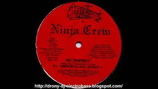 Ninja Crew , MC Gregory D , MC Sporty T - We Destroy (Vocal)