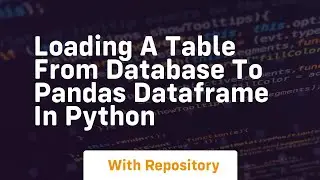 Loading a table from database to pandas dataframe in python
