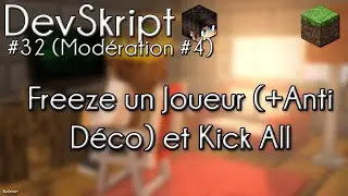 [Tutoriel Skript] DevSkript #32 (Mod&eacute;ration #4) - Freeze un Joueur & Kick All