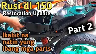 Rusi dl 150,Restoration update / Pasencia na kung bihira tayo maka upload mga bro/part 2