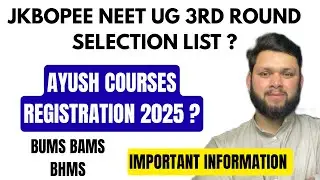 JKBOPEE NEET UG SELECTION LIST ? || AYUSH COURSES REGISTRATION ?