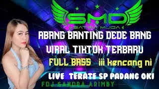 FDJ SANDRA ARIMBY - AKU BUKAN DOKTER CINTA  / ABANG BANTING DEDE BANG !! SMD SATRIA MUDA  SP.PADANG
