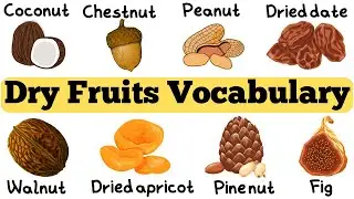 Dry Fruits names for kids | Learn dry fruits names |
