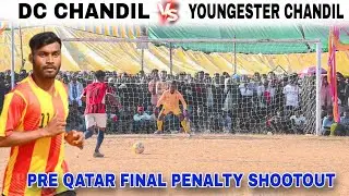 DC CHANDIL 🆚 YOUNGSTAR CHANDIL || PRE QATAR FINAL PENALTY SHOOTOUT|| AT - ANSS KASIDAH 2026