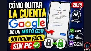 👉 Cómo Quitar la Cuenta Google de un Moto G30 en 2026 📱🔐 Sin PC
