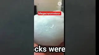 DASTAN 8: Huge Ice Blocks Falling from the Clear Sky l Megacryometeor Explained #shorts