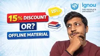 15% Discount or Offline Study Material? | IGNOU Students Must Decide before Admission 