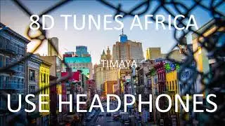 Timaya - Pull Up (8D Audio)