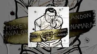 Mickey Avalon x Landon McNamara - 