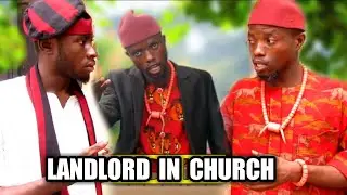 OGA-LANDLORD IN CHURCH (WKR COMEDY) || (MC DEV COMEDY) || (OGA LANDLORD)