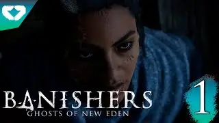 Banishers: Ghosts of New Eden ➤#1 ИЗГНАТЕЛИ/Прохождение без Комментариев