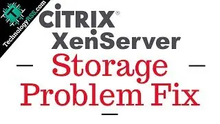 How To Fix Local Storage Problem On XEN Server 7.2.0