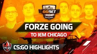 CS:GO Highlights: forZe going to IEM Chicago 2019
