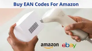 WHAT IS EAN (EUROPEAN ARTICLE NUMBER)? HOW TO BUY EAN NUMBERS FOR AMAZON