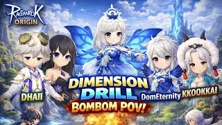 Ragnarok Origin Dimension Drill 9/1 ft Demp, kkookkai, DomEternity and Dhaii | Bombom POV
