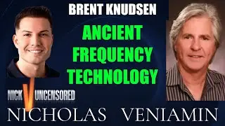 Brent Knudsen Discusses Ancient Frequency Technology with Nicholas Veniamin
