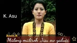 Sangying Longying Anying, Tikhir Lyrics Song .by: Mrs.K.Asu.