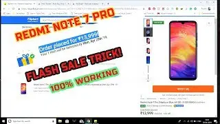 Flipkart Redmi Note 7 Pro Flash Sale Trick | 🔥100% WORKING LIVE PROOF🔥| Complete Auto Buy |
