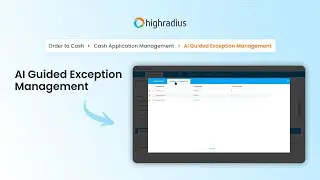 Automate Same-Day Cash Posting with HighRadius' AI-led Exception Management Software