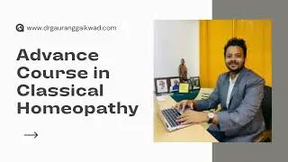 Advance Course in Classical Homeopathy