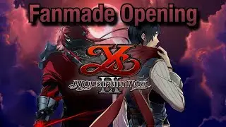 Ys (イース) IX: Monstrum NOX - Opening