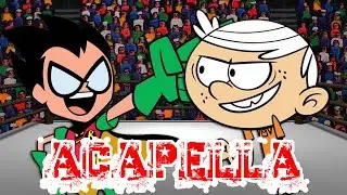 Robin vs Lincoln Loud (Official Acapella) - Epic Rap Battles of Cartoons