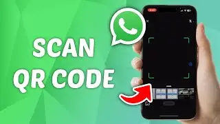 How to Scan WhatsApp QR Code - Quick and Easy Guide!