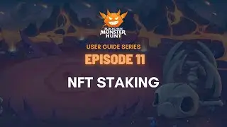 EP11 - NFT STAKING - User Guide Series
