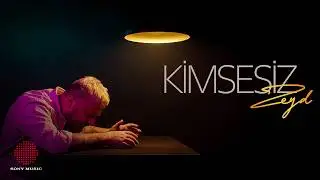 Zeyd - Kimsesiz (Official Video)