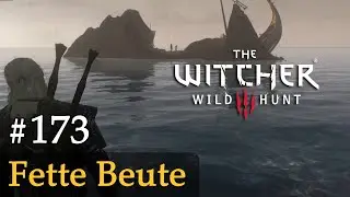 #173: Fette Beute ✦ Let's Play The Witcher 3 (Next Gen / Slow-, Long- & Roleplay)