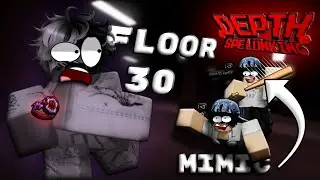 Getting to Floor 30 is VERY easy... | Depth Spelunking