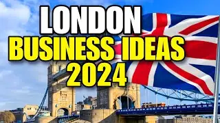 London Business Ideas 2024 | Profitable Business Ideas in London UK