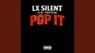 Pop It (feat. 42Slickk)