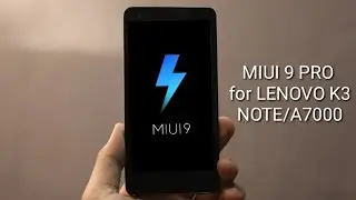Review of MIUI PRO 9 Beta rom for Lenovo k3 note/A7000