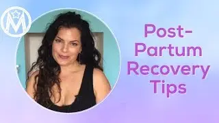 POST-PARTUM TOOLKIT | Tips for recovery