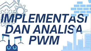 IMPLEMENTASI DAN ANALISIS PWM