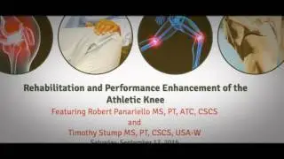 [Course Highlights] Rehabilitation and Performance Enhancement of the Athletic Knee