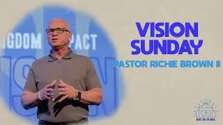 Heart For The House: Vision | Pastor Richie Brown II