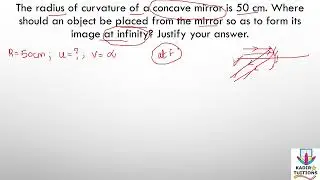 The radius of curvature of a concave mirror is 50 cm | object distance | Class 10 | Light numerical