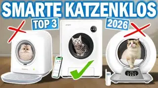 Top 3 SMARTE KATZENTOILETTEN 2026 im Vergleich! 🔥 | Beste Selbstreinigende Katzentoiletten