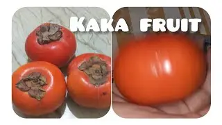 Kaki fruit 🍑 persimon fruit 